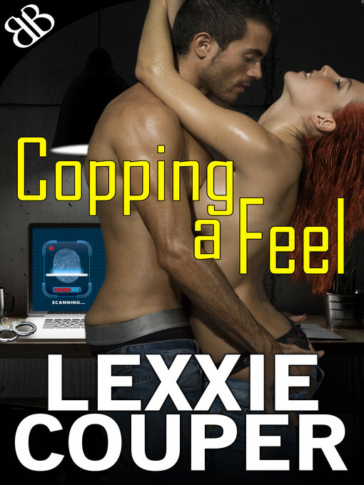 Title details for Copping a Feel by Lexxie Couper - Available